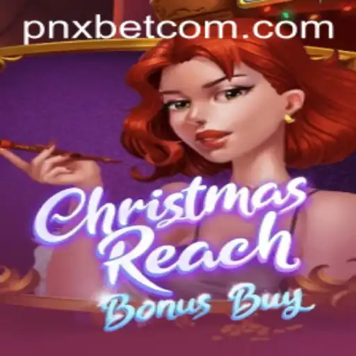 Unveiling ChristmasReachBonusBuy: A Festive Gaming Experience with pnxbet