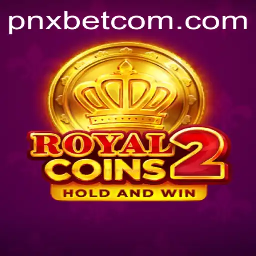 Discover the Excitement of RoyalCoins2: A Strategic Game Integrated with PNXBet