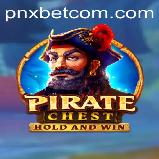 Discovering the Exciting World of PirateChest: An Engaging Adventure Game on pnxbet